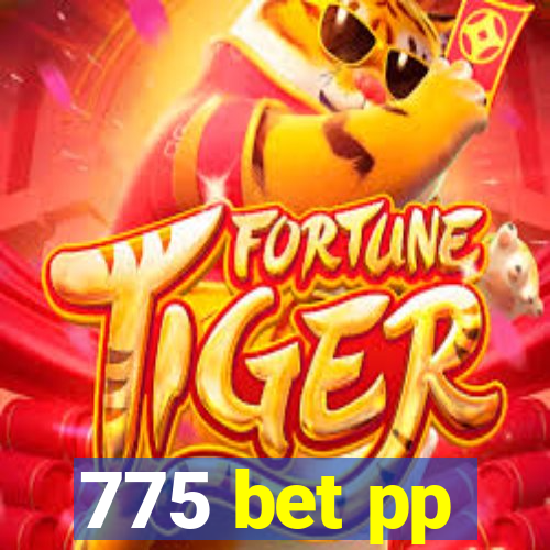 775 bet pp